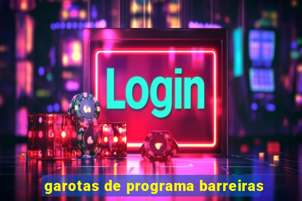 garotas de programa barreiras